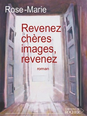 cover image of Revenez, chères images, revenez